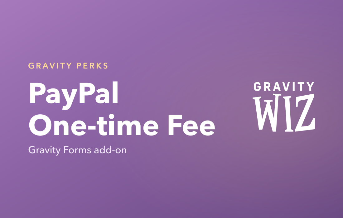 Gravity Perks PayPal One-time Fee plugin cover image
